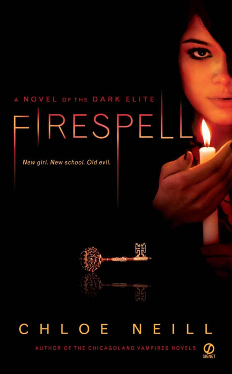 Firespell: A Novel of the Dark Elite - Retail Maharaj