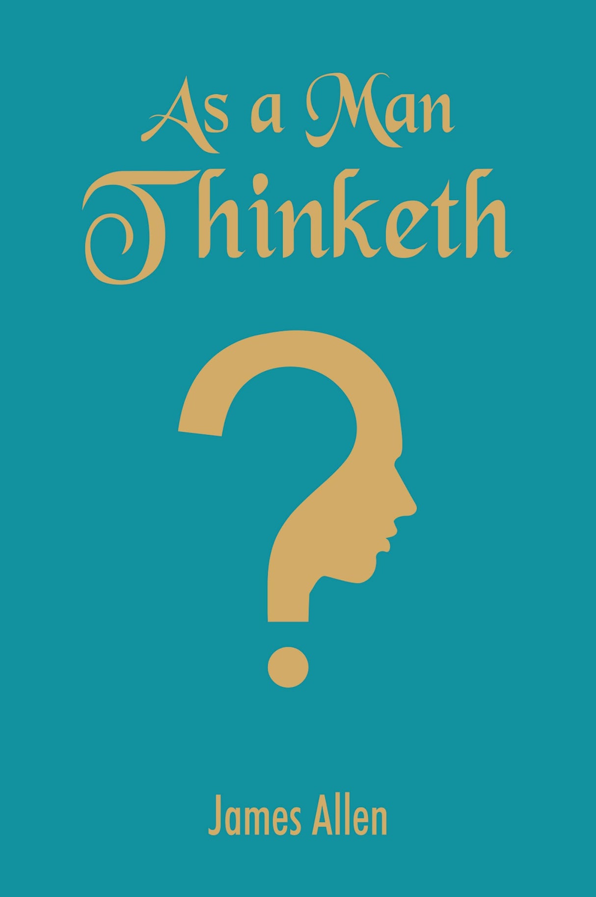 As a Man Thinketh - Retail Maharaj