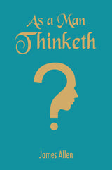 As a Man Thinketh - Retail Maharaj