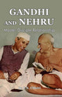 Gandhi and Nehru: Master-Disciple Relationship - Retail Maharaj