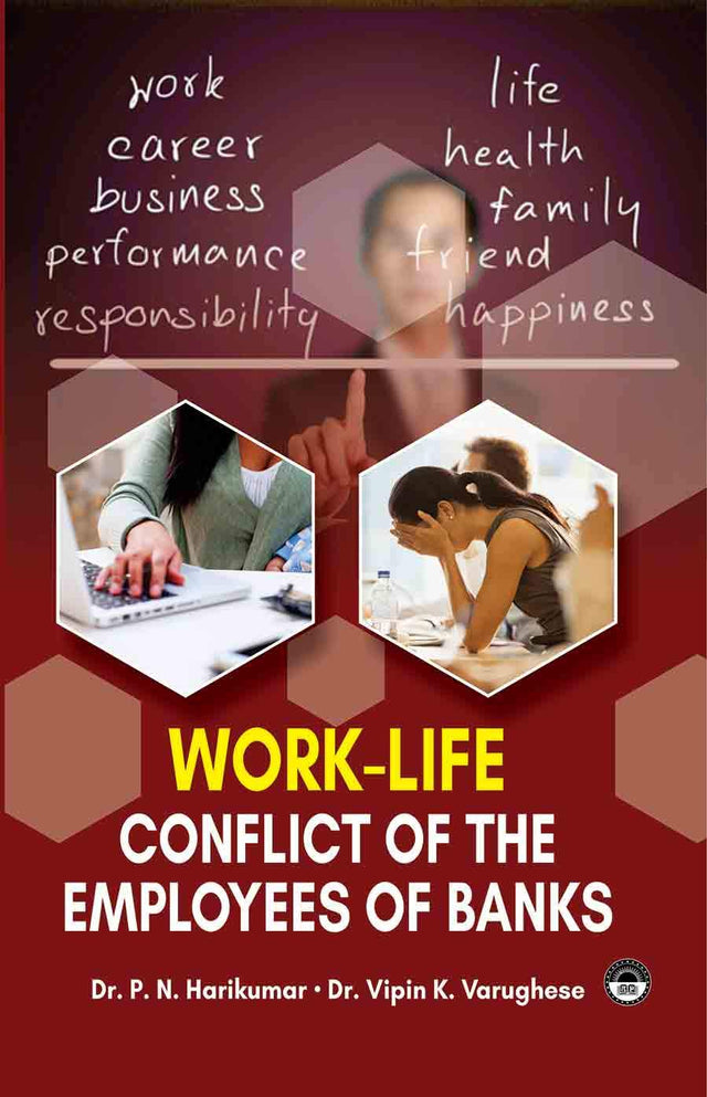 Work-Life Conflict Of The Employees Of Banks - Retail Maharaj