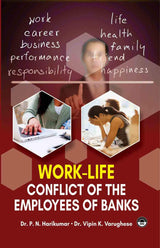 Work-Life Conflict Of The Employees Of Banks - Retail Maharaj