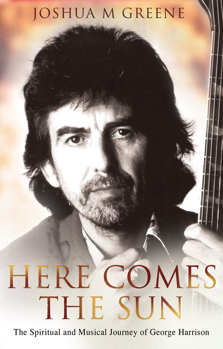Here Comes The Sun: The Spiritual and Musical Journey of George Harrison - Retail Maharaj