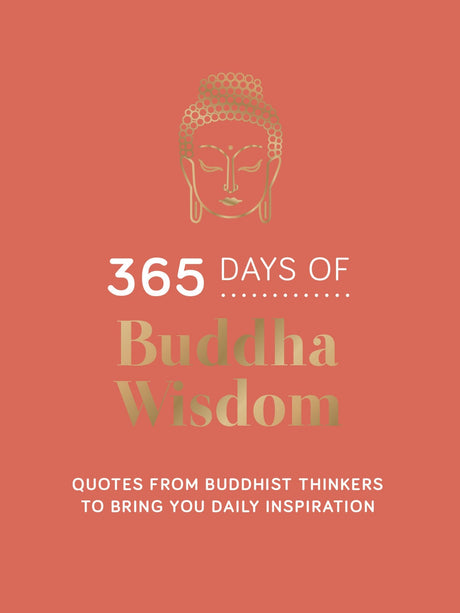 365 Days of Buddha Wisdom: Quotes from Buddhist Thinkers to Bring You Daily Inspiration - Retail Maharaj