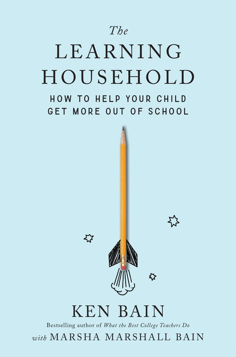 The Learning Household : How to Help Your Child Get More out of School - Retail Maharaj