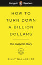 Penguin Readers Level 2: How to Turn Down a Billion Dollars (ELT Graded Reader): The Snapchat Story - Retail Maharaj