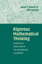 Rigorous Mathematical Thinking: Conceptual Formation in the Mathematics Classroom - Retail Maharaj