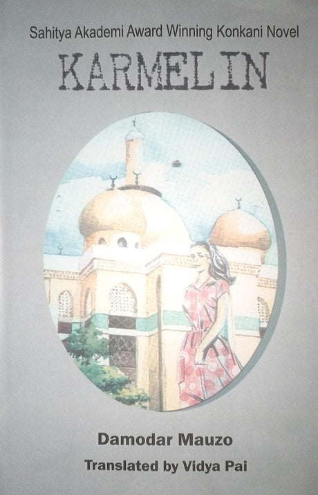 KARMELIN Sahitya Akademi Award Winning Konkani Novel Author Damodar Mauzo Translated By Vidya Pai (English) - Retail Maharaj