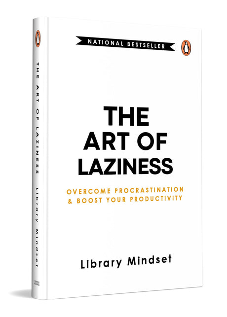 The Art of Laziness: Overcome Procrastination and Boost Your Productivity - Retail Maharaj