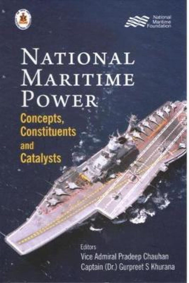 National Maritime Power: Concepts, Constituents and Catalysts - Retail Maharaj