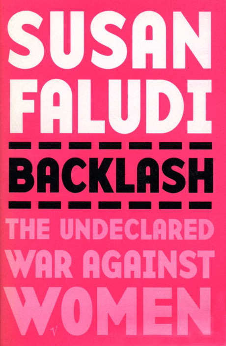 Backlash: The Undeclared War Against Women - Retail Maharaj