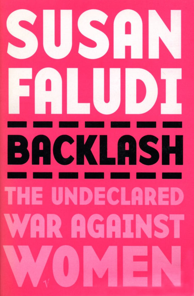 Backlash: The Undeclared War Against Women - Retail Maharaj