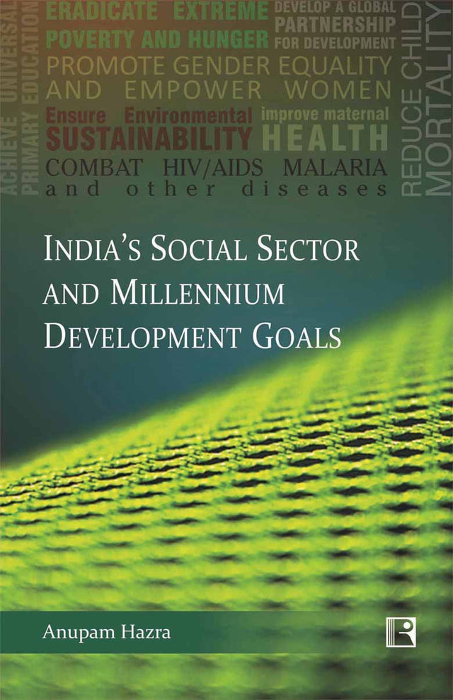 India's Social Sector and Millennium Development Goals: Issues, Challenges and Policy Measures - Retail Maharaj