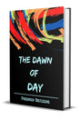 The Dawn of Day - Retail Maharaj