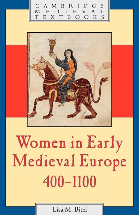Women in Early Medieval Europe, 400-1100 (Cambridge Medieval Textbooks) - Retail Maharaj