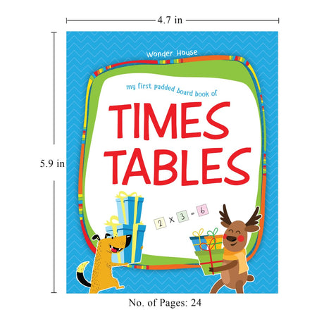 My First Padded Board Book of Times Table – Multiplication Tables from 1 to 20: Brightly Illustrated Math Learning Book for Kids | Helps Build Strong Foundation in Numbers & Arithmetic | Durable Educational Book for Ages 6–8 Years - Retail Maharaj