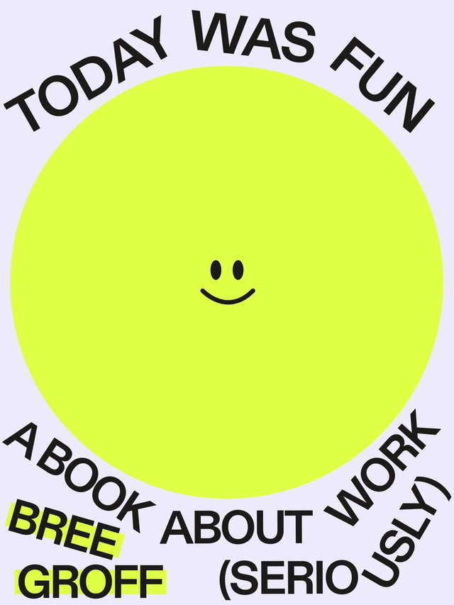 Today Was Fun:A Book About Work (Seriously) - Retail Maharaj