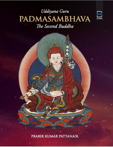 UDDIYANA GURU PADMASAMBHAVA : THE SECOND BUDDHA - Retail Maharaj