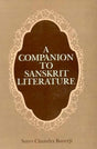 A Companion To Sanskrit Literature: Spanning A Period Of Over Three Thousand Years: Spanning a Period of Over Three Thousand Years, Containing Brief ... Names, Myths, Legends, and Several Appendices - Retail Maharaj