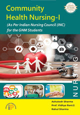 Community Health Nursing-I (As Per INC) for the GNM Students - Retail Maharaj
