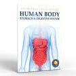 Human Body - Stomach And Digestive System: Knowledge Encyclopedia For Children - Retail Maharaj