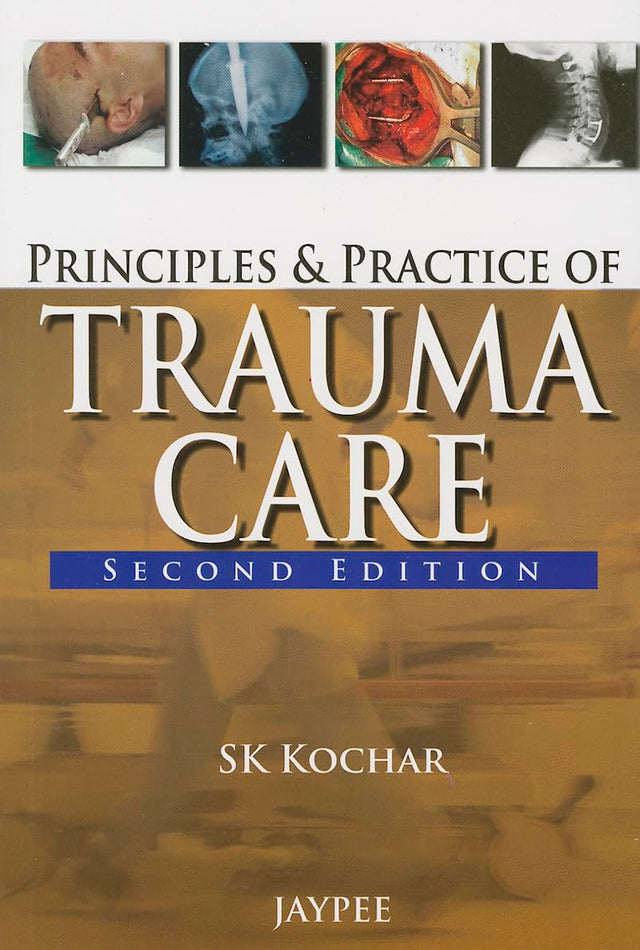 PRINCIPLES AND PRACTICE OF TRAUMA CARE - Retail Maharaj