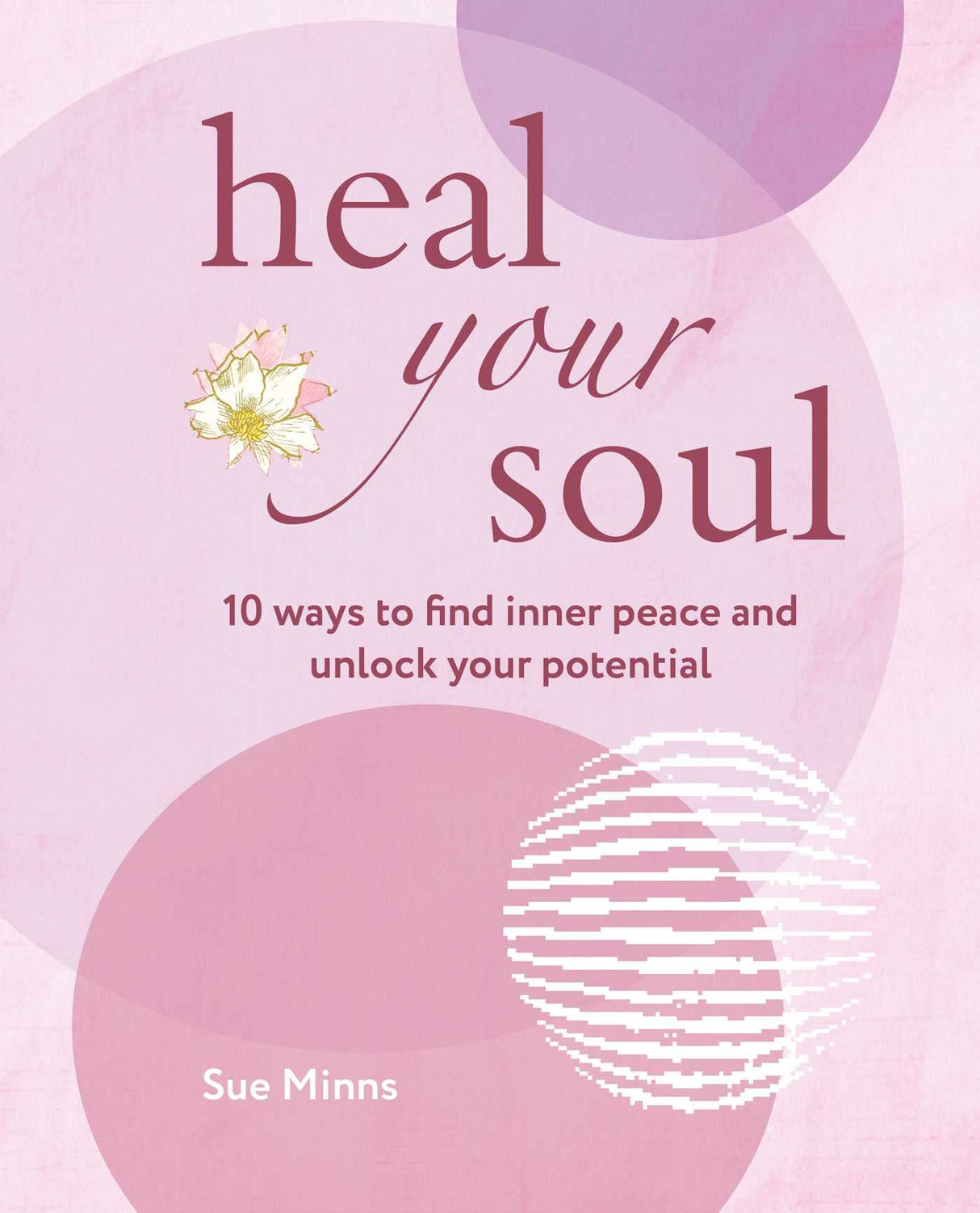 Heal Your Soul: 10 Ways to Find Inner Peace and Unlock Your Potential - Retail Maharaj