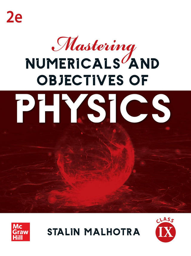 Mastering Numericals and Objectives of Physics Class IX | 2nd Edition | Stalin Malhotra - Retail Maharaj