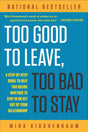 Too Good to Leave, Too Bad to Stay: A Step-by-Step Guide to Help You Decide Whether to Stay In or Get Out of Your Relationship - Retail Maharaj