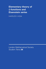 Elementary Theory of L-functions and Eisenstein Series: 26 (London Mathematical Society Student Texts) - Retail Maharaj