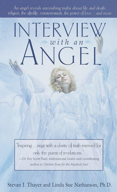 Interview with an Angel: An Angel Reveals Astonishing Truths About Life and Death, Religion, the Aferlife, Extraterrestrials, the Power of Love . . . and More - Retail Maharaj