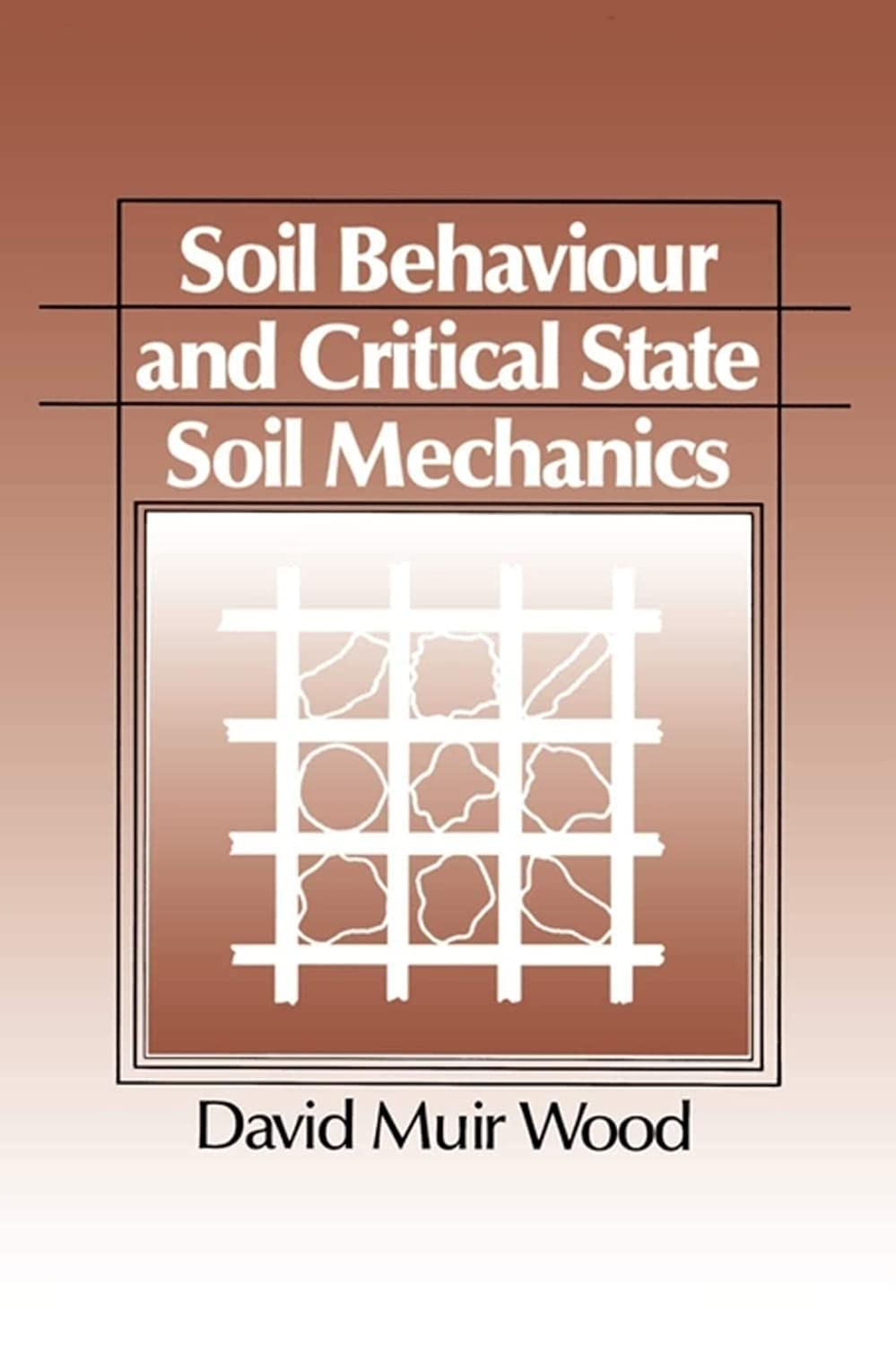 Soil Behaviour and Critical State Soil Mechanics - Retail Maharaj