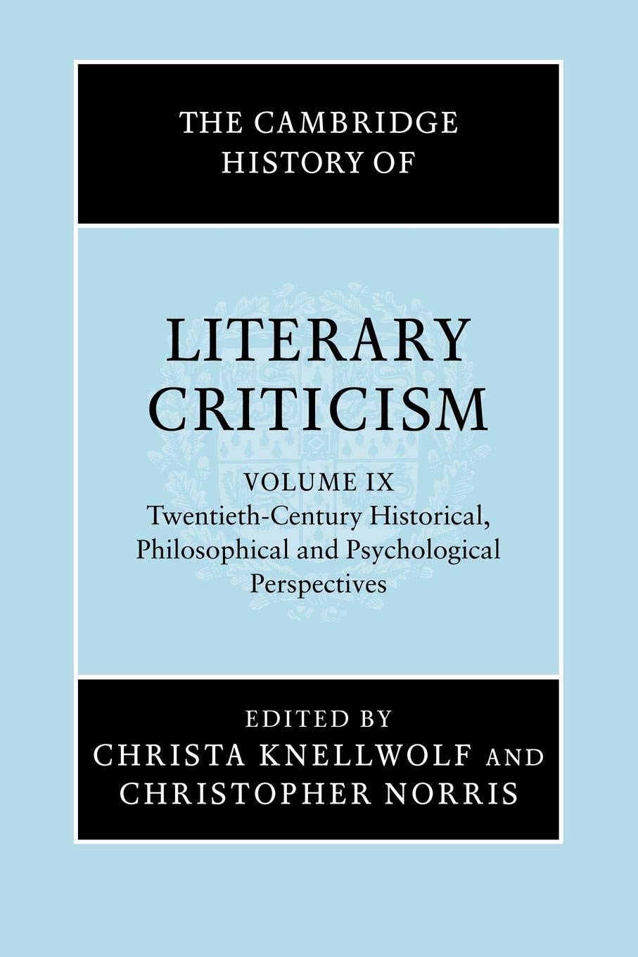 The Cambridge History of Literary Criticism: Twentieth-century Historical, Philosophical and Psychological Perspectives - Retail Maharaj