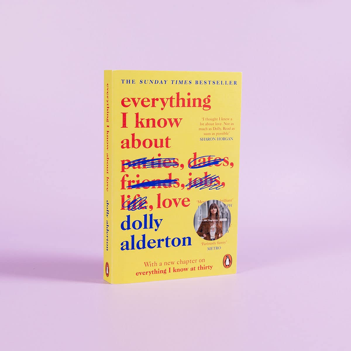 Everything I Know About Love [Paperback] Alderton, Dolly - Retail Maharaj