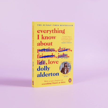 Everything I Know About Love [Paperback] Alderton, Dolly - Retail Maharaj