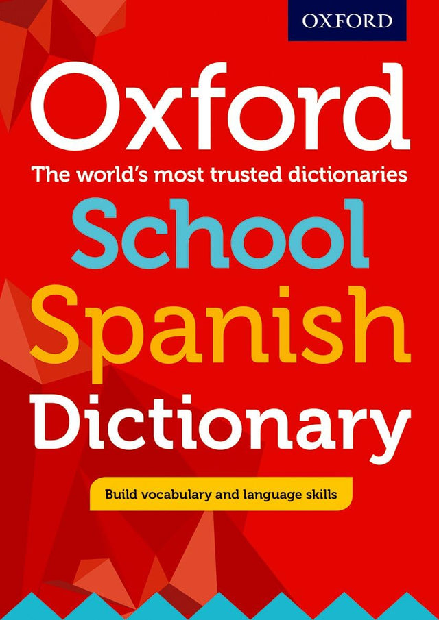 OXFORD SCHOOL SPANISH DICTIONARY - Retail Maharaj