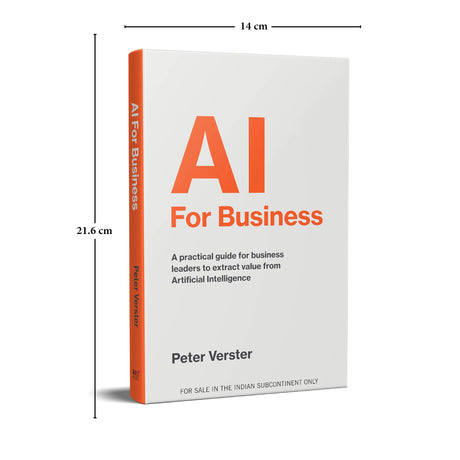 AI For Business: A Practical Guide For Business Leaders to Extract Value From Artificial Intelligence (English) - Retail Maharaj