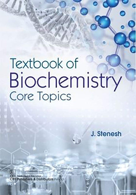 TEXTBOOK OF BIOCHEMISTRY CORE TOPICS (PB 2019) - Retail Maharaj