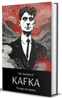 The Journey Of Kafka Through His Stories - Retail Maharaj