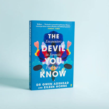 The Devil You Know: Encounters in Forensic Psychiatry - Retail Maharaj
