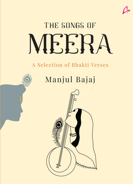 The Songs of Meera: A Selection of Bhakti Verses (English) - Retail Maharaj
