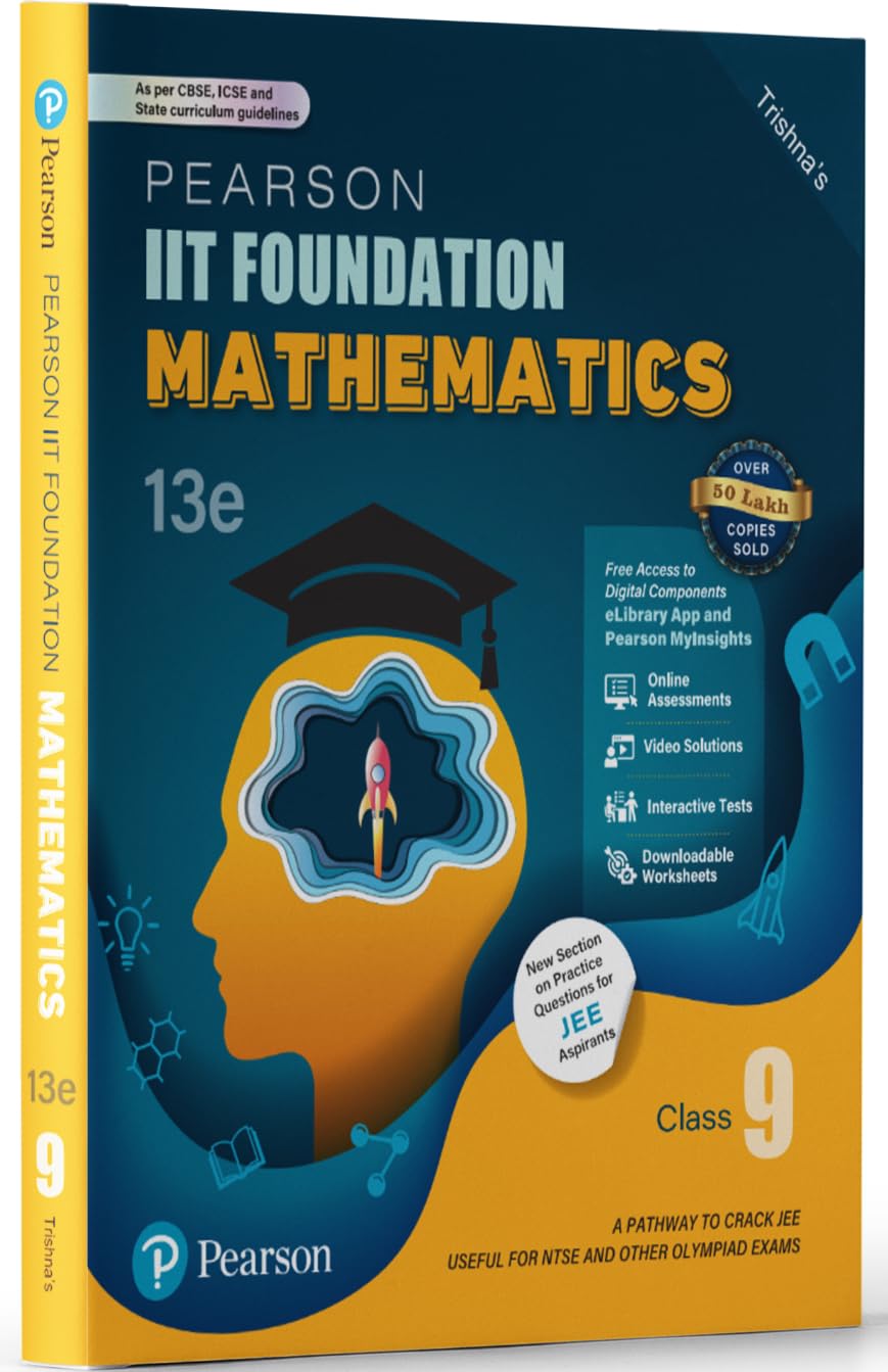Pearson IIT Foundation' 25 Mathematics Class 9 | For JEE, NTSE & Olympiad Exams |As per CBSE, ICSE & State Curriculums | Includes JEE Practice ... Pearson MyInsights & elibrary |13th edition - Retail Maharaj