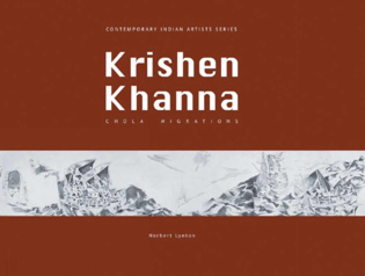 Chola Migrations: Krishen Khanna (Contemporary Indian Artists) - Retail Maharaj