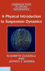 A Physical Introduction to Suspension Dynamics: 45 (Cambridge Texts in Applied Mathematics) - Retail Maharaj