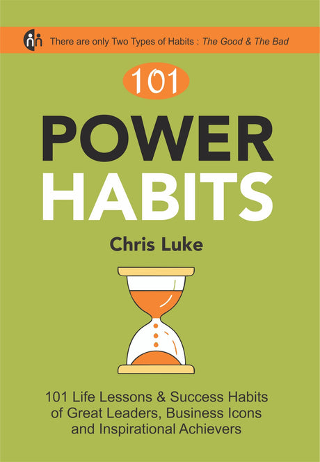 101 Power Habits (101 Life Lessons & Success Habits of Great Leaders, Business Icons and Inspirational Achievers) [Perfect Paperback] Chris Luke - Retail Maharaj