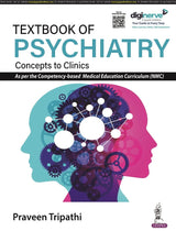 TEXTBOOK OF PSYCHIATRY: CONCEPTS TO CLINICS - Retail Maharaj