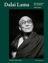 Dalai Lama: Photographs by Manuel Bauer. 1990–2024 - Retail Maharaj