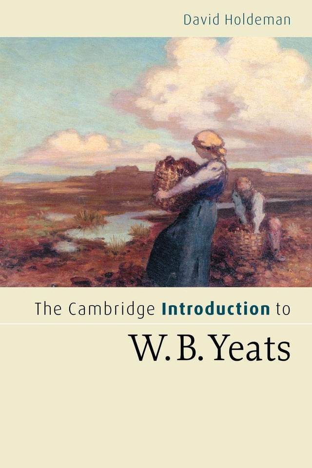 The Cambridge Introduction to W.B. Yeats - Retail Maharaj