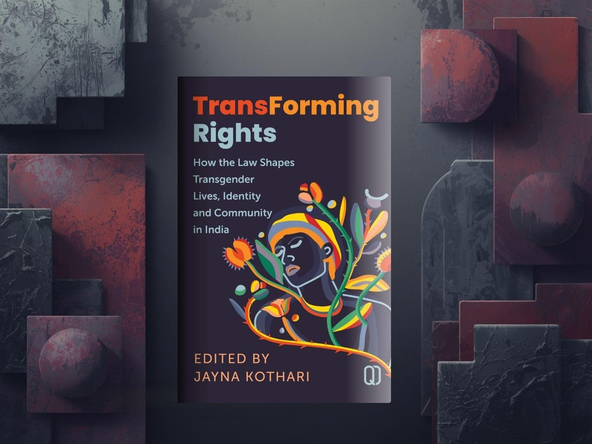 Transforming Rights: How Law Shapes Transgender Lives, identity and Community in India - Retail Maharaj