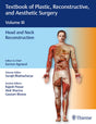 Textbook of Plastic, Reconstructive and Aesthetic Surgery: Head and Neck Reconstruction - Vol. III - Retail Maharaj